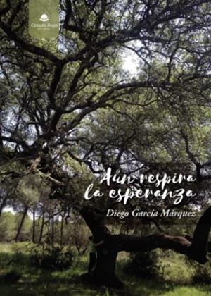 AÚN RESPIRA LA ESPERANZA | 9788413988306 | GARCÍA MÁRQUEZ, DIEGO
