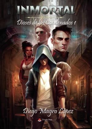 INMORTAL  DIOSES DE LOS CONDENADOS 1 | 9788411457149 | MAGRO LÓPEZ, DIEGO