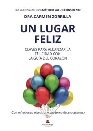 LUGAR FELIZ, UN | 9788411456562 | ZORRILLA, DRA. CARMEN