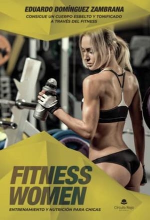 FITNESS WOMEN | 9788411556460 | DOMÍNGUEZ ZAMBRANA, EDUARDO