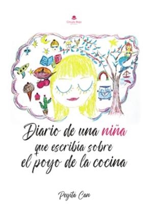 DIARIO DE UNA NIÑA QUE ESCRIBÍA SOBRE EL POYO DE LA COCINA | 9788411899840 | BARBER FUENTES, ELENA