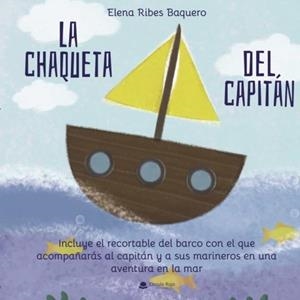 CHAQUETA DEL CAPITÁN, LA | 9788411281638 | RIBES BAQUERO, ELENA