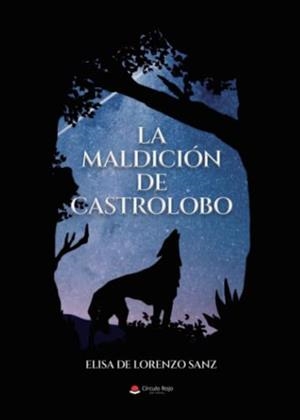 MALDICIÓN DE CASTROLOBO, LA | 9788411114325 | DE LORENZO SANZ, ELISA