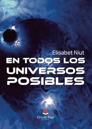 EN TODOS LOS UNIVERSOS POSIBLES | 9788411759816 | NIUT, ELISABET