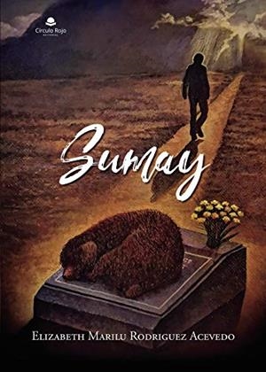 SUMAY | 9788413747767 | RODRIGUEZ ACEVEDO, ELIZABETH MARILU