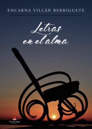 LETRAS EN EL ALMA | 9788411378277 | VILLÁN BERRIGUETE, ENCARNA