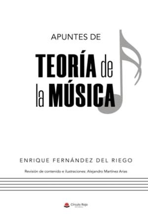 APUNTES DE TEORÍA DE LA MÚSICA | 9788411284622 | FERNÁNDEZ DEL RIEGO, ENRIQUE