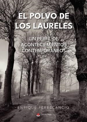 POLVO DE LOS LAURELES, EL | 9788411378727 | PERESCANCIO, ENRIQUE