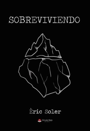SOBREVIVIENDO | 9788411590761 | SOLER LÓPEZ, ÉRIC