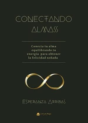 CONECTANDO ALMAS | 9788411596923 | ARRIBAS, ESPERANZA