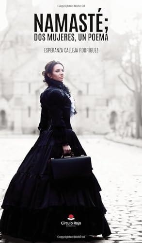 NAMASTÉ ; DOS MUJERES, UN POEMA | 9788411895316 | CALLEJA RODRIGUEZ, ESPERANZA
