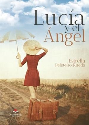 LUCÍA Y EL ÁNGEL | 9788411756075 | PELETEIRO RUEDA, ESTRELLA