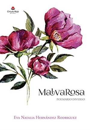 MALVAROSA | 9788413850139 | NATALIA HERNÁNDEZ RODRIGUEZ, EVA