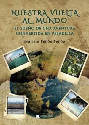 NUESTRA VUELTA AL MUNDO | 9788411046220 | FEIJÓO FEIJÓO, EVARISTO