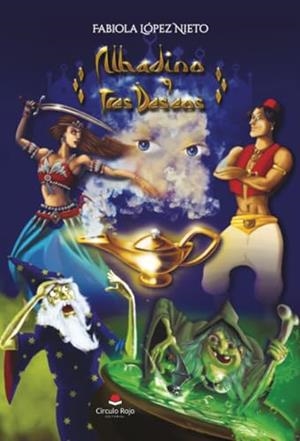 ALHADINO Y TRES DESEOS | 9788411891707 | LÓPEZ NIETO, FABIOLA