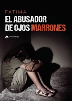 ABUSADOR DE OJOS MARRONES, EL | 9788411457132 | FATIMA