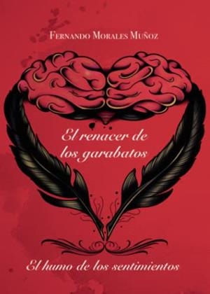 RENACER DE LOS GARABATOS, EL | 9788411374101 | MORALES MUÑOZ, FERNANDO