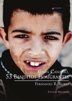 GRAN CANARIO, 53 BENDITOS INMIGRANTES (TOMO 1) | 9788411999359 | RUBIO, FERNANDO R.