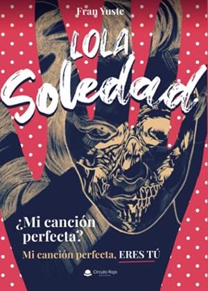 LOLA SOLEDAD | 9788413851716 | YUSTE, FRAN