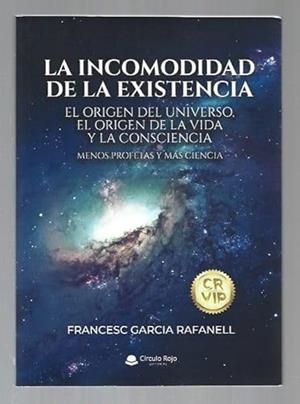 INCOMODIDAD DE LA EXISTENCIA, LA | 9788411557122 | GARCIA RAFANELL, FRANCESC