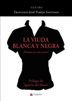 VIUDA BLANCA Y NEGRA, LA | 9788411378307 | PAREJO SANTIAGO, FRANCISCO JOSÉ
