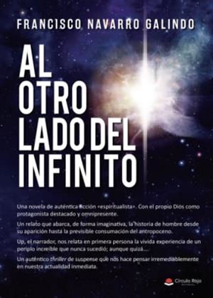 AL OTRO LADO DEL INFINITO | 9788411590280 | NAVARRO GALINDO, FRANCISCO