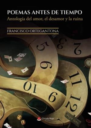 POEMAS ANTES DE TIEMPO | 9788411556125 | ORTEGANTONA, FRANCISCO