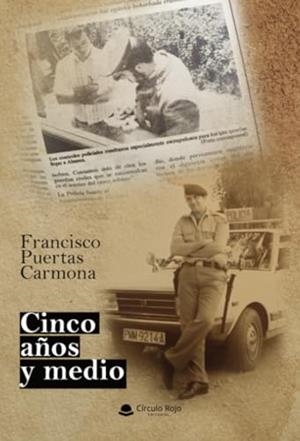 CINCO AÑOS Y MEDIO | 9788410733800 | PUERTAS CARMONA, FRANCISCO