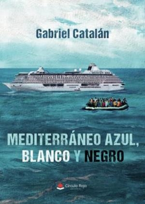 MEDITERRÁNEO AZUL, BLANCO Y NEGRO | 9788411288897 | CATALÁN, GABRIEL