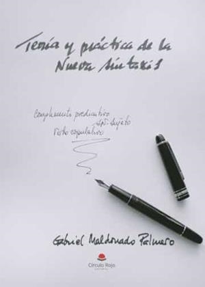 TEORÍA Y PRÁCTICA DE LA NUEVA SINTAXIS | 9788411598439 | MALDONADO PALMERO, GABRIEL