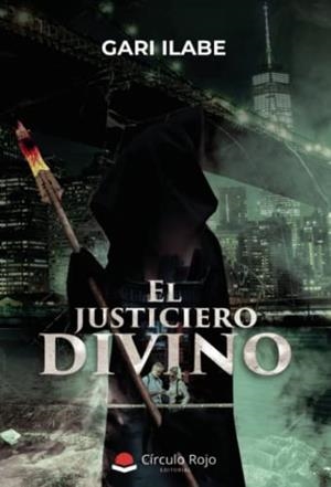 JUSTICIERO DIVINO, EL | 9788411452663 | ILABE, GARI