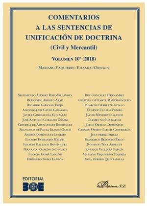 COMENTARIOS A LAS SENTENCIAS DE UNIFICACIÓN DE DOCTRINA. CIVIL Y MERCANTIL. VOLUMEN 10. 2018 | 9788413243214 | YZQUIERDO TOLSADA, MARIANO