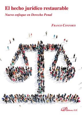 HECHO JURÍDICO RESTAURABLE, EL | 9788413240312 | CONFORTI, FRANCO