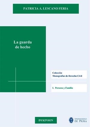 GUARDA DE HECHO, LA | 9788491482413 | LESCANO FERIA, PATRICIA A.