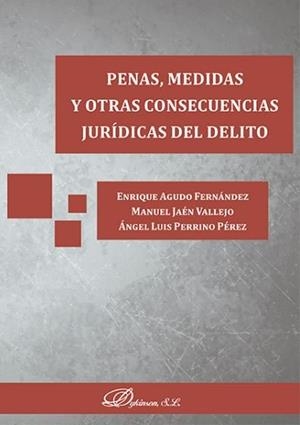 PENAS, MEDIDAS Y OTRAS CONSECUENCIAS JURÍDICAS DEL DELITO | 9788491482451 | PERRINO PÉREZ, ÁNGEL LUIS