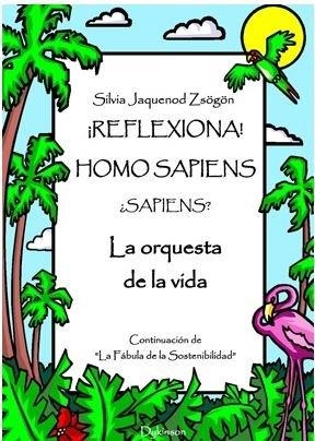 REFLEXIONA! HOMO SAPIENS... ¿SAPIENS? | 9788491489351 | JAQUENOD DE ZSÖGÖN, SILVIA