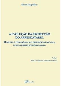 A EVOLUÇÃO DA PROTECÇÃO DO ARRENDATÁRIO | 9788491485445 | MAGALH, DAVID