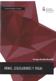 URNAS, LEGISLADORES Y TOGAS | 9788491488101 | ARNALDO ALCUBILLA, ENRIQUE