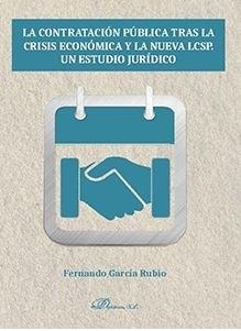 CONTRATACIÓN PÚBLICA TRAS LA CRISIS ECONÓMICA Y LA NUEVA LCSP, LA | 9788491486121 | FERNANDO GARCÍA RUBIO, FERNANDO