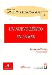 UN NUEVO LÉXICO EN LA RED | 9788499820002 | FERNANDO VILCHES VIVANCOS, FERNANDO