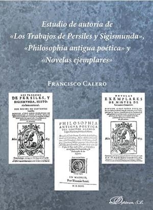 ESTUDIO DE AUTORÍA DE «LOS TRABAJOS DE PERSILES Y SIGISMUNDA», «PHILOSOPHÍA ANTI | 9788491484233 | CALERO CALERO, FRANCISCO