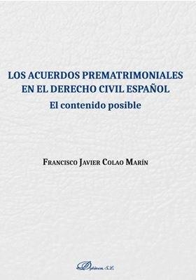 ACUERDOS PREMATRIMONIALES EN EL DERECHO CIVIL ESPAÑOL, LOS | 9788491488828 | COLAO MARÍN, FRANCISCO JAVIER