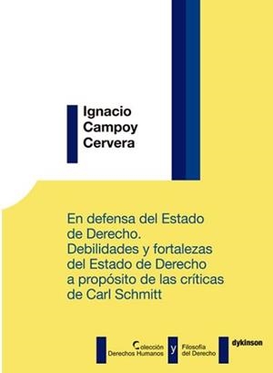 EN DEFENSA DEL ESTADO DE DERECHO. DEBILIDADES Y FORTALEZAS DEL ESTADO DE DERECHO | 9788491484660 | CAMPOY CERVERA, IGNACIO
