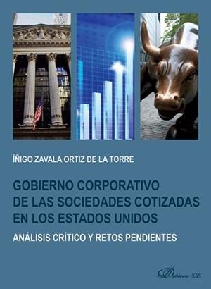 GOBIERNO CORPORATIVO DE LAS SOCIEDADES COTIZADAS EN LOS ESTADOS UNIDOS: ANÁLISIS | 9788491483779 | ZAVALA ORTIZ DE LA TORRE, ÍÑIGO