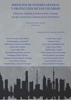 SERVICIOS DE INTERÉS GENERAL Y PROTECCIÓN DE LOS USUARIOS | 9788491485575 | GONZÁLEZ RÍOS, ISABEL