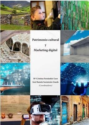 PATRIMONIO CULTURAL Y MARKETING DIGITAL | 9788491489832 | SARMIENTO GUEDE, JOSÉ RAMÓN