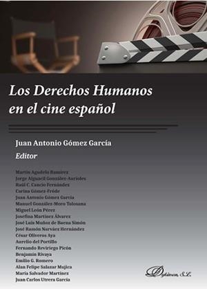 DERECHOS HUMANOS EN EL CINE ESPAÑOL, LOS | 9788491483304 | GÓMEZ GARCÍA, JUAN ANTONIO