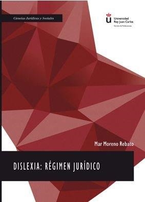 DISLEXIA: RÉGIMEN JURÍDICO | 9788491489511 | MORENO REBATO, MAR
