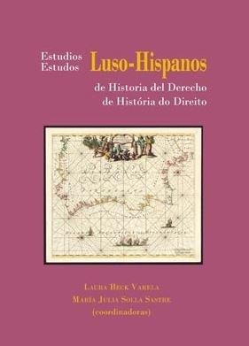 ESTUDIOS LUSO-HISPANOS DE HISTORIA DEL DERECHO | 9788491489436 | SOLLA SASTRE, MARÍA JULIA