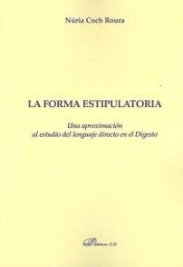 FORMA ESTIPULATORIA, LA | 9788491483694 | COCH ROURA, NÚRIA